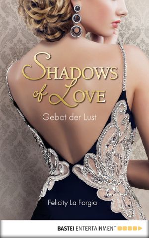 [Shadows of Love 31] • Gebot der Lust